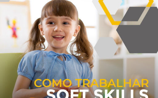 Como trabalhar soft skills em crianças?