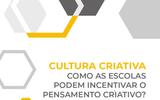 Cultura criativa: como as escolas podem incentivar o pensamento criativo?