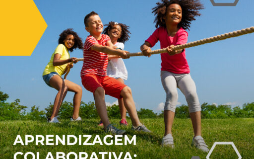 Aprendizagem Colaborativa: Como cultivar o trabalho em equipe e a colaboração